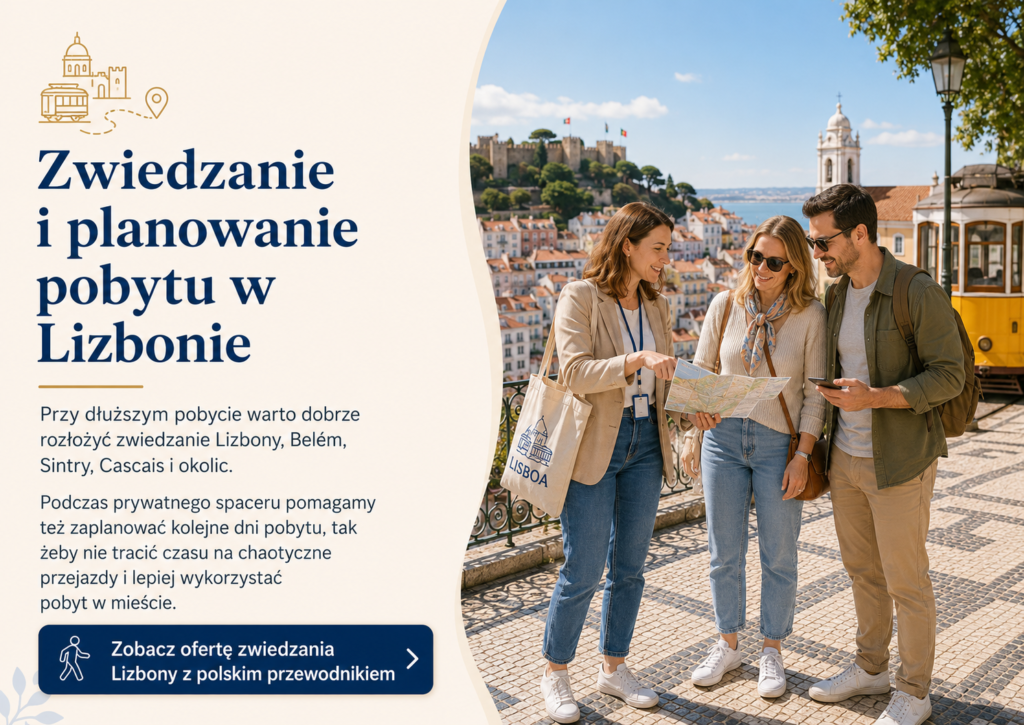 Zwiedzanie i planowanie pobytu w Lizbonie pomoc i wskazówki polscy przewodnicy po Lisbonie